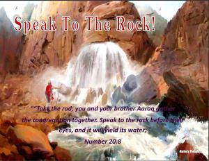 SPEAK TO THE ROCK -Karina's Thought